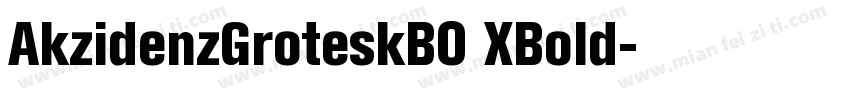 AkzidenzGroteskBO XBold字体转换